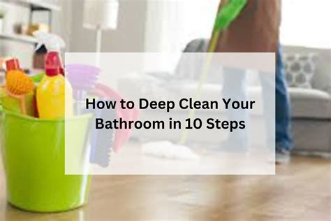 How To Deep Clean Your Bathroom In 10 Steps