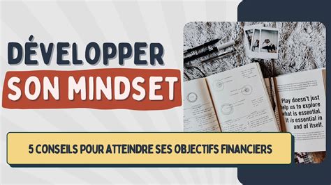 Développer Son Mindset En 5 étapes Youtube