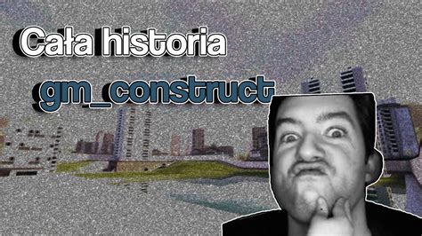 Cała Historia Mapy Gmconstruct Youtube