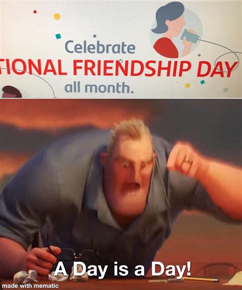 National Friendship Day : r/memes