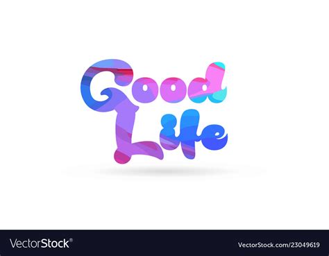 Good Life Pink Blue Color Word Text Logo Icon Vector Image