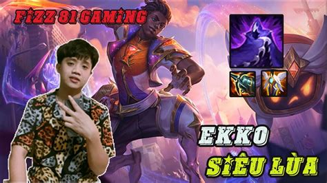 Fizz 81 Gaming Leo rank TFT EKKO SIÊU LỪA YouTube