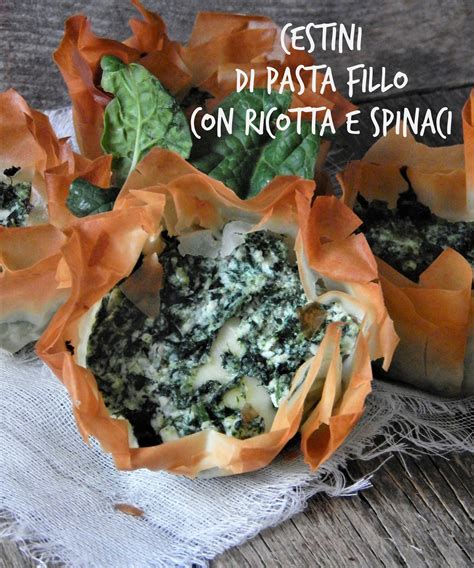 Cestini Di Pasta Fillo Con Ricotta Di Bufala E Spinaci Un Condominio