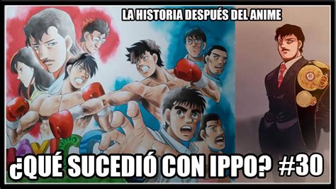 MAKUNOUCHI IPPO SE VA A MÉXICO LA HISTORIA DESPUÉS DEL ANIME 30