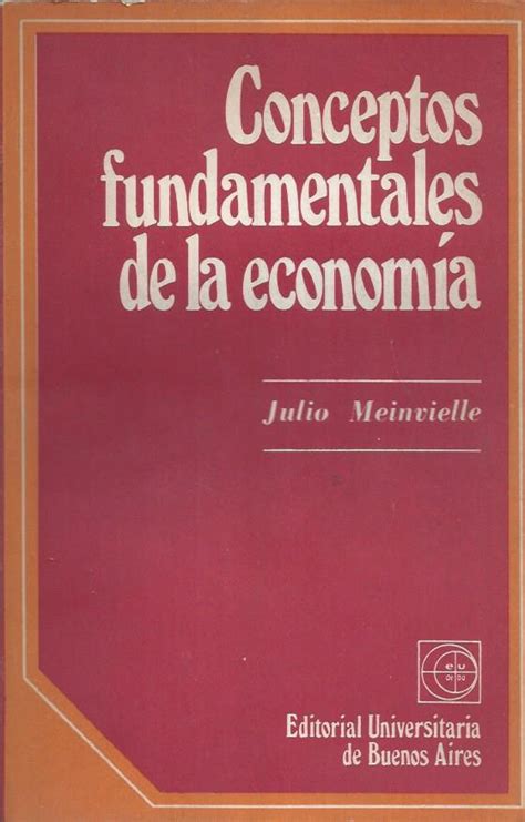 Meinvielle Julio Conceptos Fundamentales De La Economía El