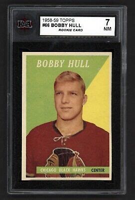 Topps Bobby Hull Rookie Card Ksa Near Mint Ebay