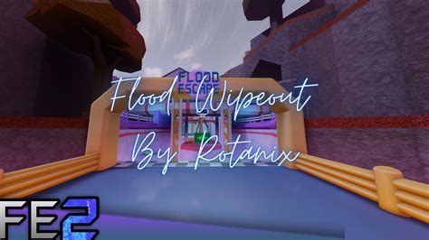 Flood Wipeout Insane Flood Escape 2 Community Maps Youtube