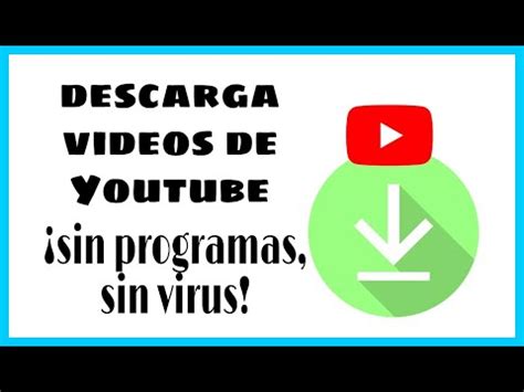 Como Descargar Videos De Youtube Sin Programas Gratis Y Rapido