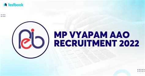 MP Vyapam AAO 2022 Check Exam Dates Eligibility Admit Card