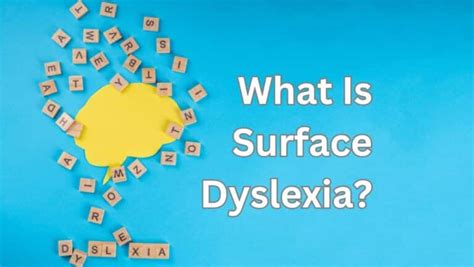 What Is Surface Dyslexia Signs Causes Overcoming Edublox Online Tutor