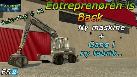 Ny Maskine Gang I Ny Fabrik Entrepren Ren Is Back Fs