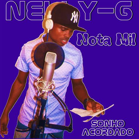 Digam Nelly música e letra de Nelly G Nota Mil Spotify