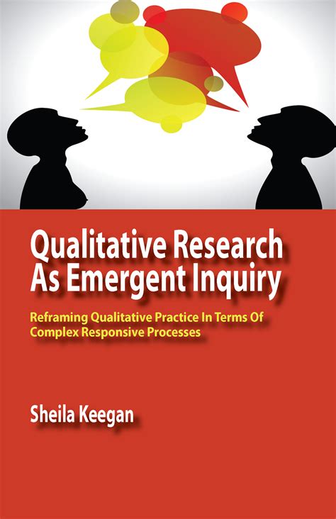 Qualitative Research As Emergent Inquiry Reframing Qualitative Practice In Terms Of Complex