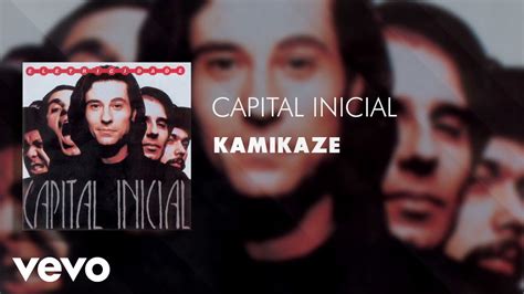 Capital Inicial Kamikaze Udio Oficial Youtube