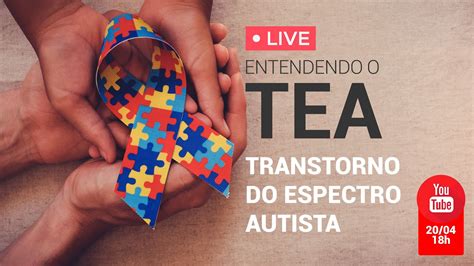 Entendendo O Tea Transtorno Do Espectro Autista Youtube