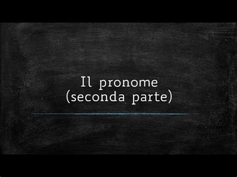 Primacsolesino Italiano Grammatica Morfologia Il Pronome I