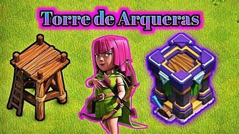 Torre De Arqueras Nivel 1 Al 21 En Clash Of Clans Clashofclans Clash