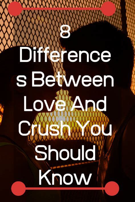 Difference Between Crush And Love 8 Major Points Crush Love Love