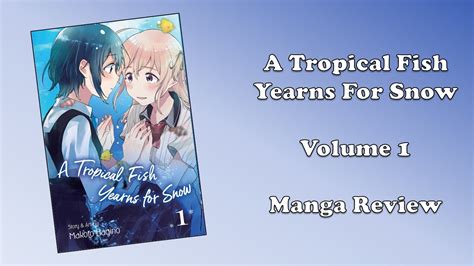 A Tropical Fish Yearns For Snow Volume 1 Manga Review YouTube