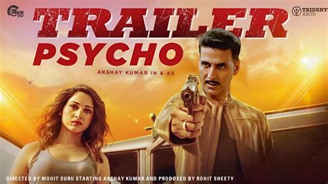 Psycho Official Trailer Akshay Kumar Tamannaah Akshay Kumar New