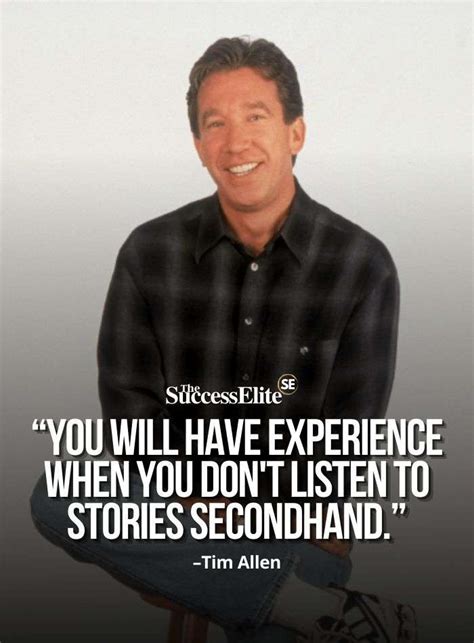 Top 35 Tim Allen Quotes To Help You Have Experience