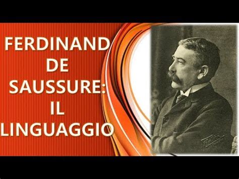 FERDINAND DE SAUSSURE LINGUAGGIO LINGUA E PAROLA YouTube