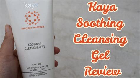 Kaya Soothing Cleansing Gel Review Best Dermatologist Tested Face