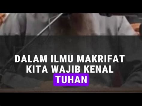 Kenapa Perlu Belajar Ilmu Makrifat Aqidah Tauhid YouTube