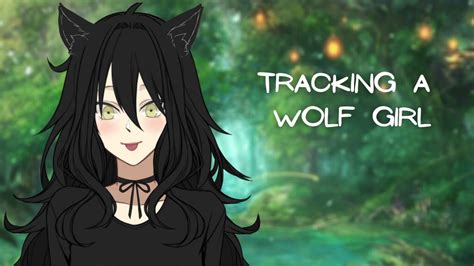 Asmr Roleplay [f4a] [f4m] [f4f] Tracking Down A Wolf Girl [wholesome