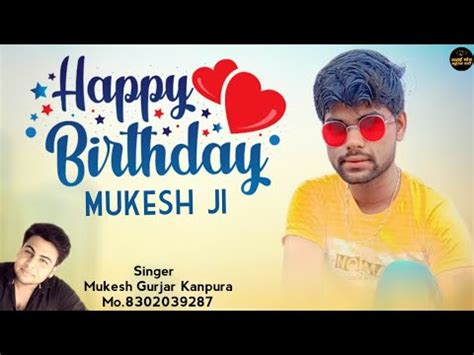 Happy Birthday Mukesh Ji New Rajasthani Dj Song Singer