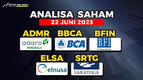 Analisa Saham Juni Hari Kamis Admr Bbca Bfin Elsa Srtg