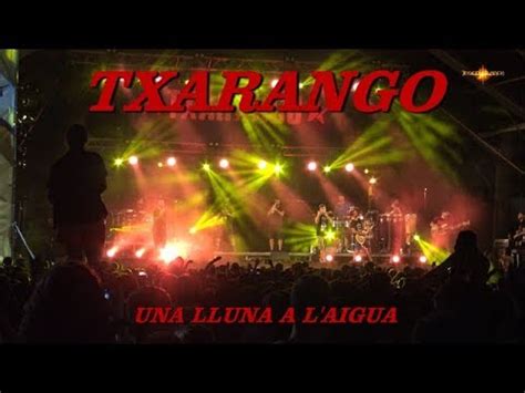 Les Santes Txarango Una Lluna A L Aigua Youtube