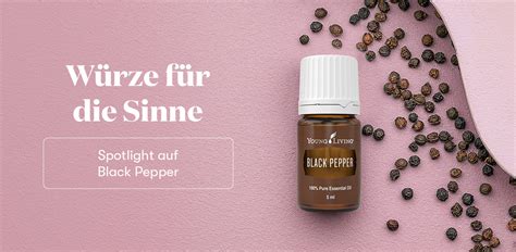 Würze für Sinne Spotlight auf Black Pepper Young Living Blog