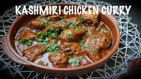 Kashmiri Chicken Curry Easy Chicken Curry Ramadan Recipe Sehri