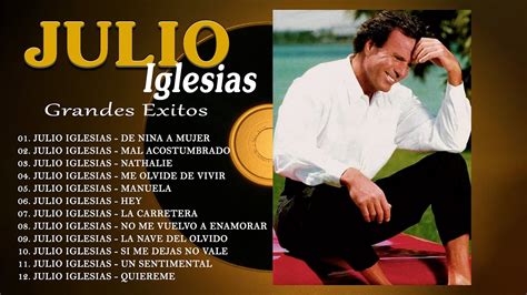 Julio Iglesias Todos Sus Grandes Exitos Inmortales Las Mejores