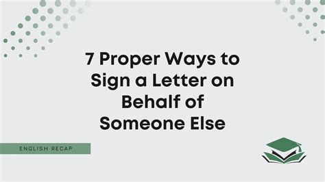 7 Proper Ways To Sign A Letter On Behalf Of Someone Else English Recap