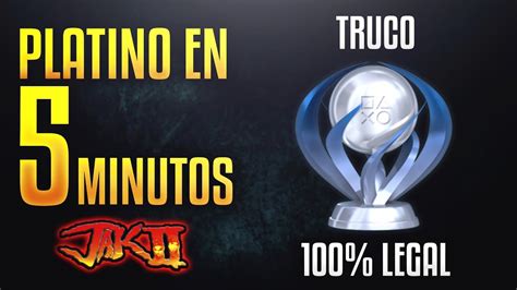 Platino F Cil Y R Pido Con Truco En Menos De Minutos Ps Jak Ii