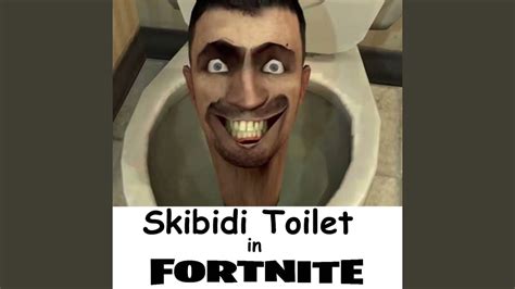 Skibidi Toilet In Fortnite Sped Up Youtube