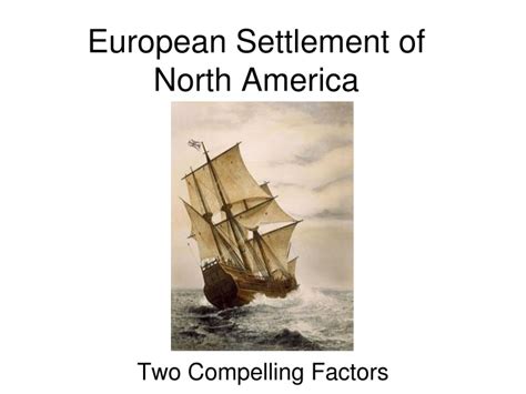 PPT European Settlement Of North America PowerPoint Presentation