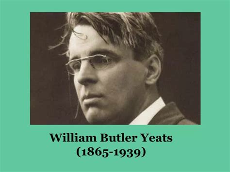 Ppt William Butler Yeats Powerpoint Presentation Free