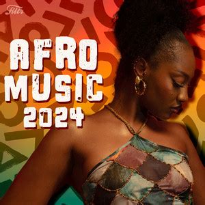 Afro Music 2024 Afrobeats Afropop Vibes Playlist By Filtr US