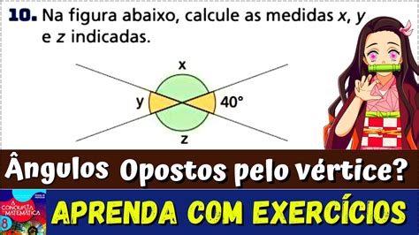 Angulos Opostos Pelo Vertice Atividades Braincp