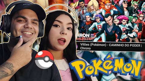 React Vilões Pokémon CAMINHO DO PODER Chrono YouTube