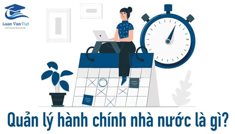 Quản Lý Hành Chính Nhà Nước Là Gì Đặc điểm Vai Trò Networks