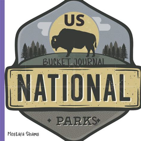 US NATIONAL PARKS BUCKET JOURNAL US ADVENTURE GUIDE JOURNAL US