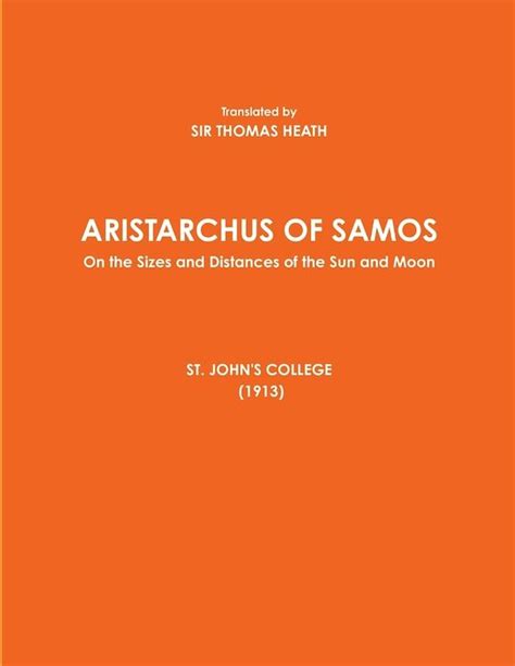 ARISTARCHUS OF SAMOS - On the Sizes and Distances of the Sun and Moon ...