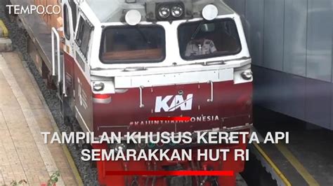 Sambut Hut RI Ke 76 PT KAI Pasang Stiker Khusus Di Kereta Api Video