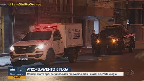 Homem Morre Atropelado Em Porto Alegre Motorista Fugiu Sem Prestar