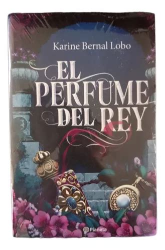 El Perfume Del Rey Libro Físico Nuevo MercadoLibre