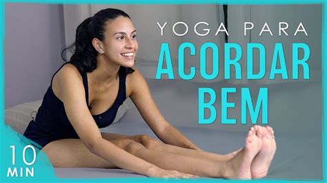 Yoga Matinal MILAGRE DA MANHÃ Alongamento Matinal pra Acordar Bem